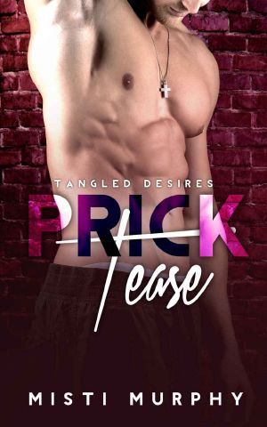 [Tangled Desires 01] • Prick Tease